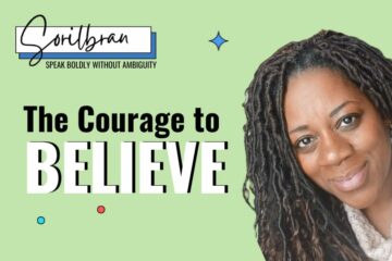 Courage to Believe with Sorilbran