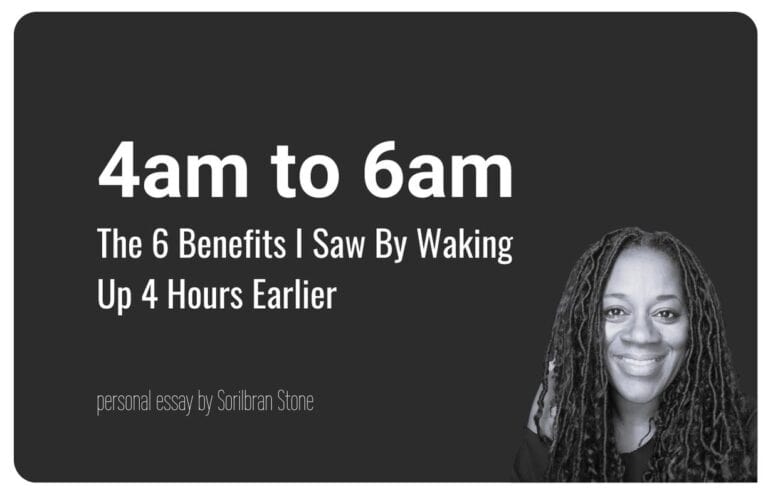 cover for "The 6 Benefits I Saw By Waking Up 4 Hours Earlier" an essay by Sorilbran