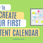 How to create a content calendar with sorilbran