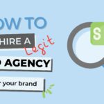 How to hire an SEO agency - what to expect