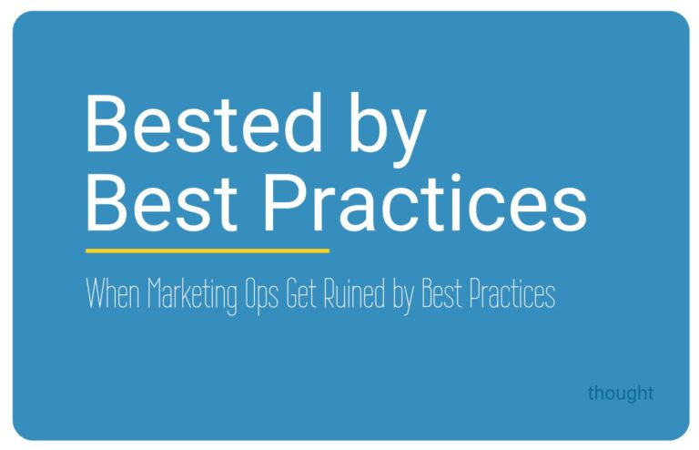 cover for Bested by Best Practices - When Marketing Ops Get Ruined by Best Practices an article by Sorilbran