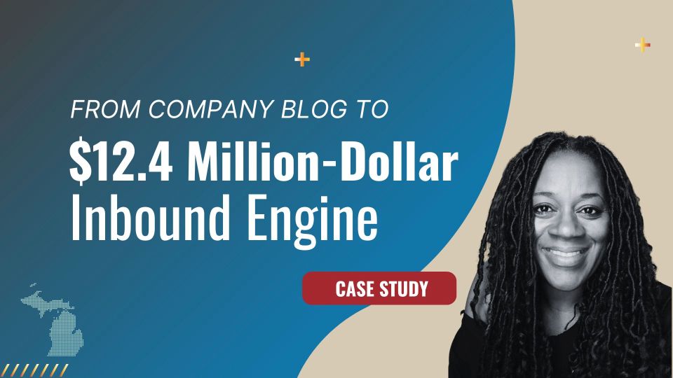 Featured image of Case Study by Sorilbran Stone - From company blog to 12 million-dollar inbound engine  (2)