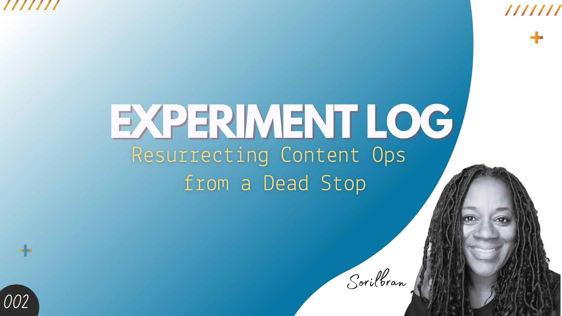 Experiment Log 002 Resurrecting Content Ops from a Dead Stop - Sorilbran Stone