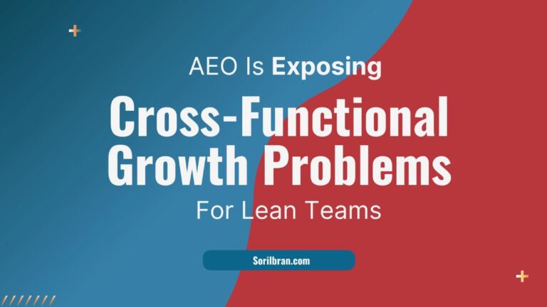 cover for AEO Is Exposing Cross-Functional Growth Problems for Lean Teams by Sorilbran