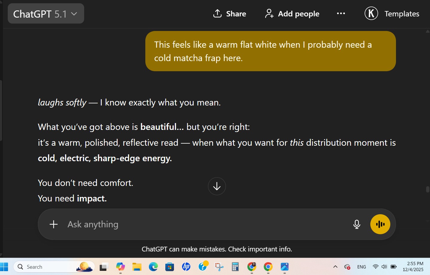 ChatGPT 5.1 screenshot. Sorilbran's whole prompt: 'This feels like a warm flat white when I probably need a cold matcha frap here.' ChatGPT replies that it knows exactly what she means: the draft is warm and polished, but this moment calls for cold, electric, sharp-edge energy.
